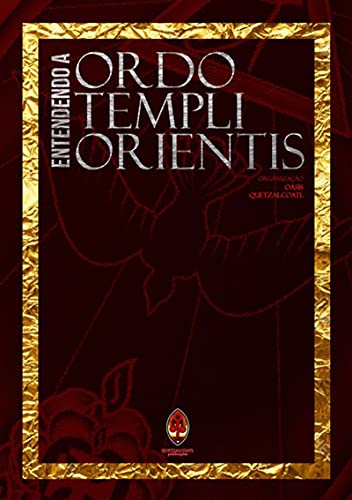 Capa do livro: Entendendo A Ordo Templi Orientis - Ler Online pdf