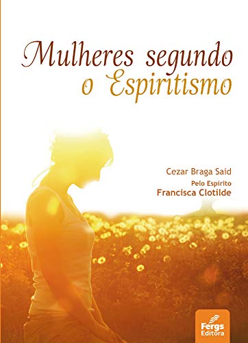 Capa do livro: Mulheres segundo o Espiritismo - Ler Online pdf
