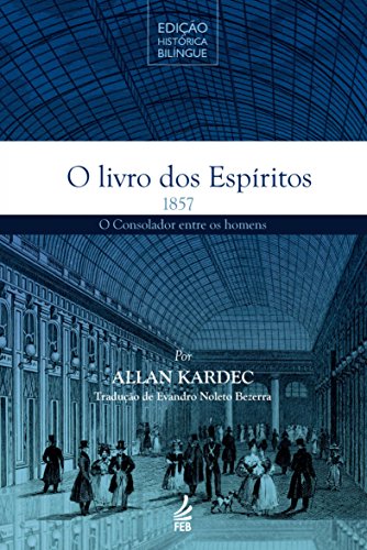 Capa do livro: O livro dos espíritos – Edição Histórica Bilíngue – 1857 - Ler Online pdf
