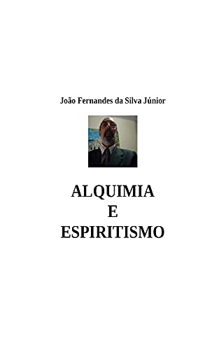 Capa do livro: ALQUIMIA E ESPIRITISMO - Ler Online pdf