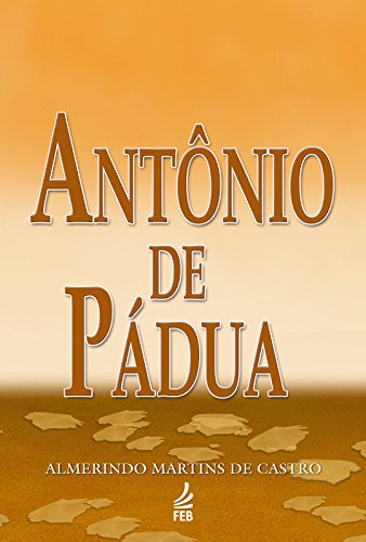 Capa do livro: Antônio de Pádua - Ler Online pdf