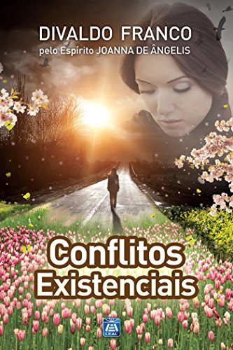 Capa do livro: Conflitos Existenciais (Série Psicológica Joanna de Ângelis Livro 13) - Ler Online pdf