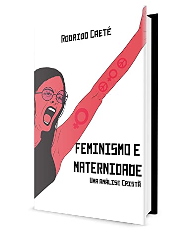 Capa do livro: Feminismo e Maternidade: Uma análise Cristã - Ler Online pdf