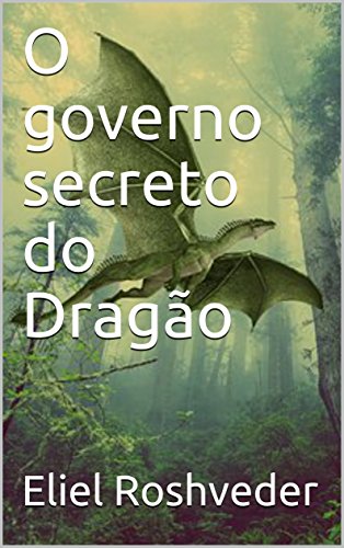 Capa do livro: O governo secreto do Dragão - Ler Online pdf