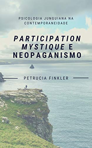 Capa do livro: Participation Mystique e Neopaganismo - Ler Online pdf