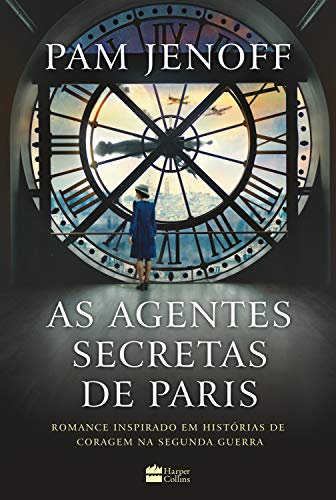 Capa do livro: As agentes secretas de Paris - Ler Online pdf