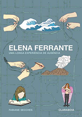 Livro PDF: Elena Ferrante: uma longa experiência de ausência