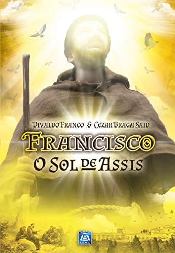 Capa do livro: Francisco, o Sol de Assis - Ler Online pdf