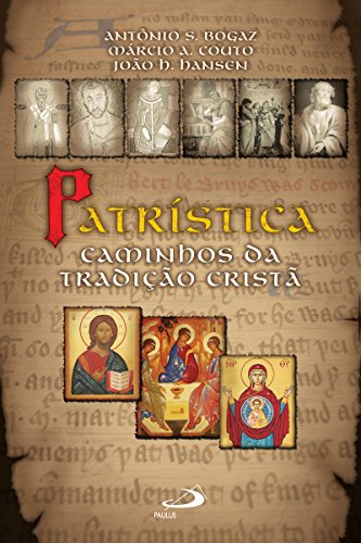 Capa do livro: Patrística: caminhos da tradição cristã (Avulso) - Ler Online pdf