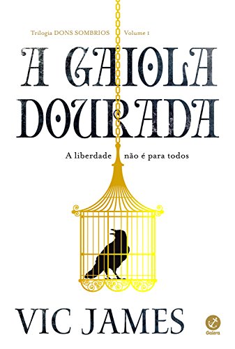 Capa do livro: A gaiola dourada – Os dons sombrios – vol. 1 - Ler Online pdf