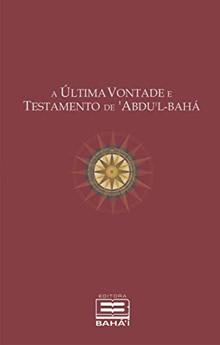 Capa do livro: A Última Vontade e Testamento de ‘Abdu’l-Bahá - Ler Online pdf