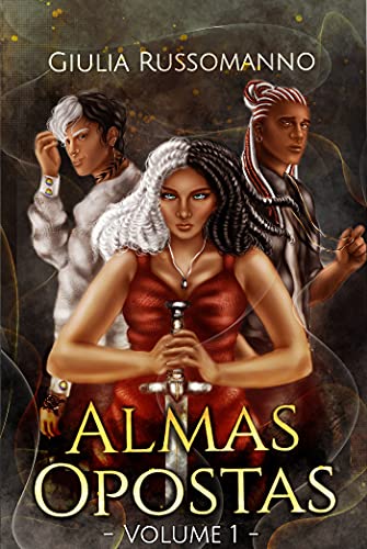 Livro PDF: Almas Opostas: vol. 1
