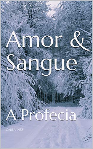 Livro PDF: Amor & Sangue: A Profecia
