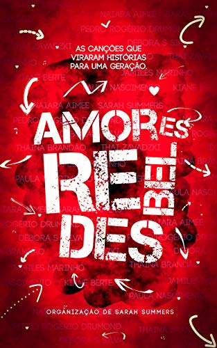 Livro PDF: Amores Rebeldes: As canções que viraram histórias