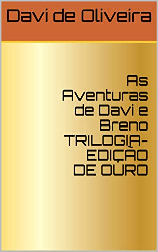 Livro PDF: As Aventuras de Davi e Breno TRILOGIA-EDIÇÃO DE OURO