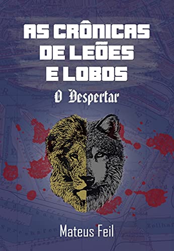 Livro PDF: As Crônicas de Leões e Lobos : O Despertar