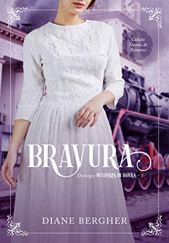 Livro PDF: Bravura (Mulheres de Honra Livro 1)