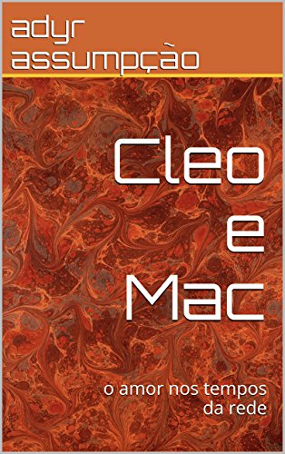 Livro PDF: Cleo e Mac: o amor nos tempos da rede