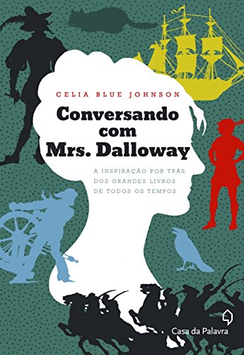 Livro PDF: Conversando com Mrs. Dalloway: A inspiração por trás dos grandes livros de todos os tempos