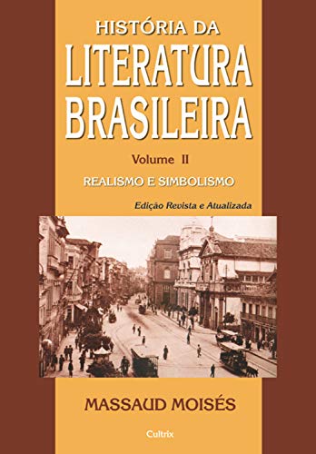 Capa do livro: Historia da Literatura Brasileira Vol. II - Ler Online pdf