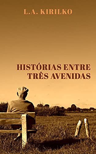 Capa do livro: Histórias Entre Três Avenidas - Ler Online pdf