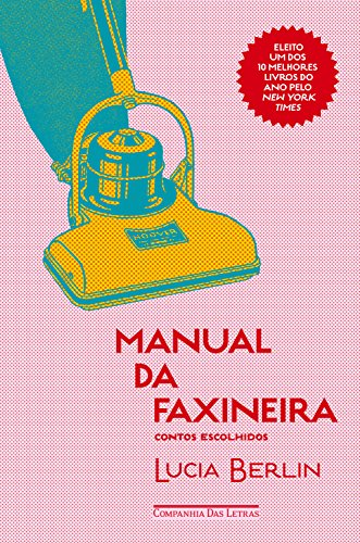 Capa do livro: Manual da faxineira: Contos escolhidos - Ler Online pdf