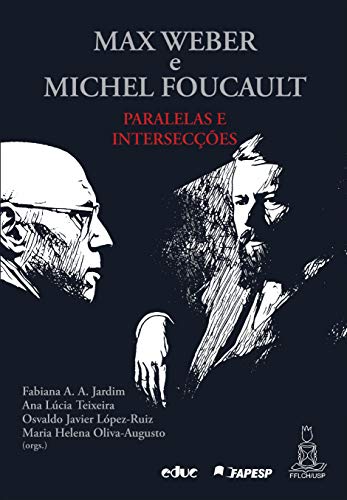 Capa do livro: Max Weber e Michel Foucault - Ler Online pdf