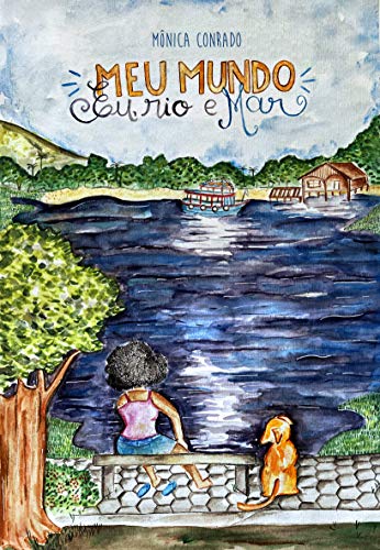 Capa do livro: Meu mundo!: Eu, rio e Mar - Ler Online pdf