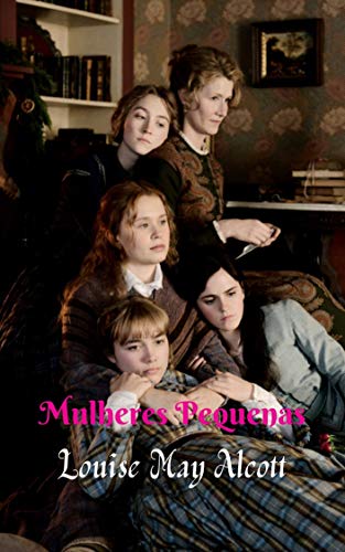 Livro PDF: Mulheres Pequenas: Um romance muito bem adaptado à época, conto, obra literária deslumbrante.