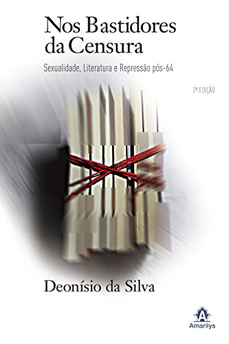 Capa do livro: Nos Bastidores da Censura: Sexualidade, Literatura e Repressão pós-64 - Ler Online pdf