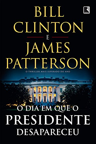 Capa do livro: O dia em que o presidente desapareceu - Ler Online pdf