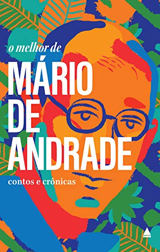 Capa do livro: O melhor de Mário de Andrade: Contos e Crônicas (Coleção “O melhor de”) - Ler Online pdf