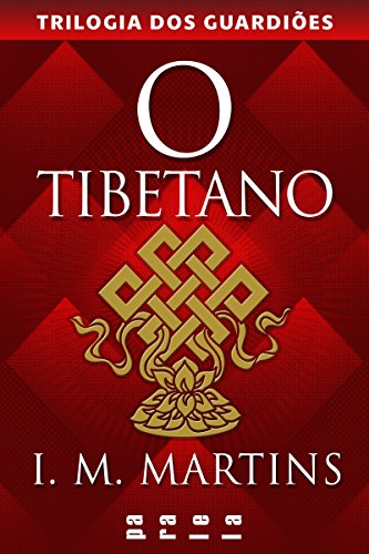 Livro PDF: O tibetano (Trilogia dos Guardiões Livro 2)