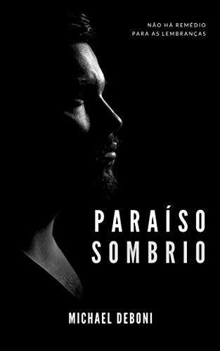 Livro PDF: Paraíso Sombrio: (Dark Paradise)