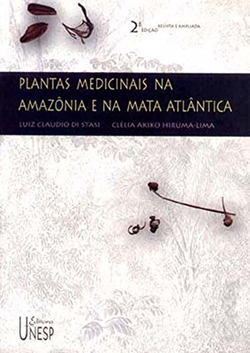 Capa do livro: Plantas Medicinais Na Amazônia E Na Mata Atlântica – 2º Edição Revista E Ampliada - Ler Online pdf