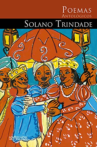 Livro PDF: Poemas antológicos de Solano Trindade (Obras antológicas Livro 1)