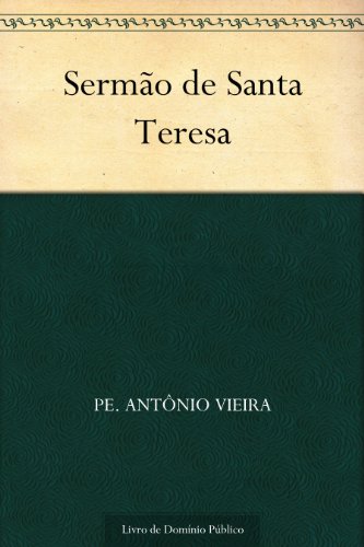Capa do livro: Sermão de Santa Teresa - Ler Online pdf