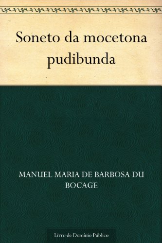 Livro PDF: Soneto da mocetona pudibunda
