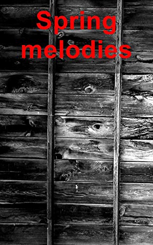 Capa do livro: Spring melodies - Ler Online pdf