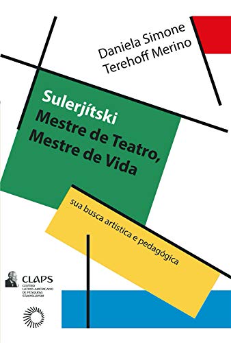 Livro PDF: Sulerjitski: mestre de teatro, mestre de vida (Claps (Stanislavski))