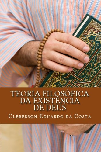 Livro PDF: TEORIA FILOSÓFICA DA EXISTÊNCIA DE DEUS