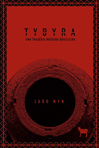 Capa do livro: TYBYRA : Uma Tragédia Indígena Brasileira (Teatro de Retomada) - Ler Online pdf
