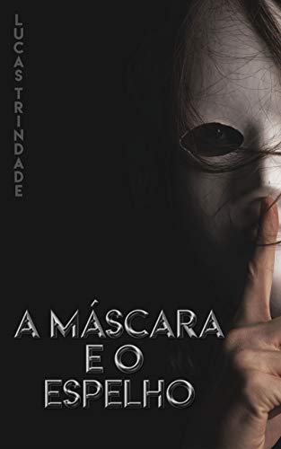 Livro PDF: A máscara e o espelho