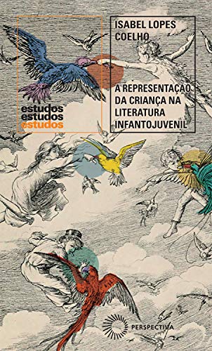 Capa do livro: A Representação da criança na literatura infantojuvenil: Rémi, Pinóquio e Peter Pan (Estudos) - Ler Online pdf