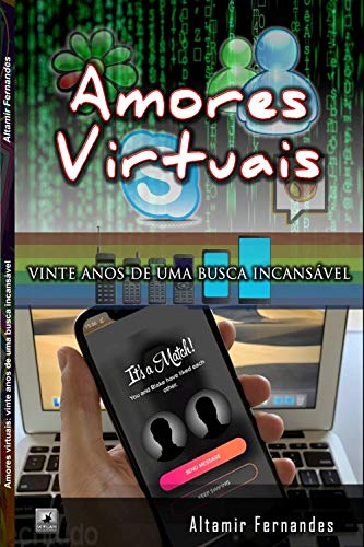 Livro PDF: Amores virtuais: vinte anos de uma busca incansável