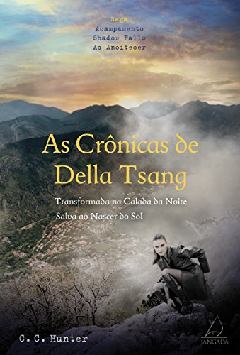 Livro PDF: As crônicas de Della Tsang (Saga Acampamento Shadow Falls ao Anoitecer Livro 1)