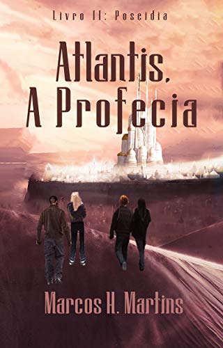 Capa do livro: Atlantis, A Profecia – Livro 2 : Poseidia - Ler Online pdf