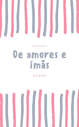 Livro PDF: De amores e ímãs