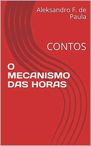 Livro PDF: O MECANISMO DAS HORAS: CONTOS
