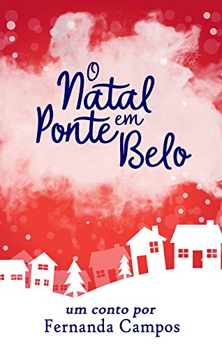 Livro PDF: O Natal Em Ponte Belo: #SQUADPONTEBELO